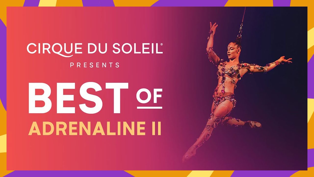 Best of Adrenaline II | Cirque du Soleil 🎪