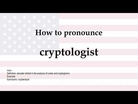 How to pronounce 'cryptologist' + meaning