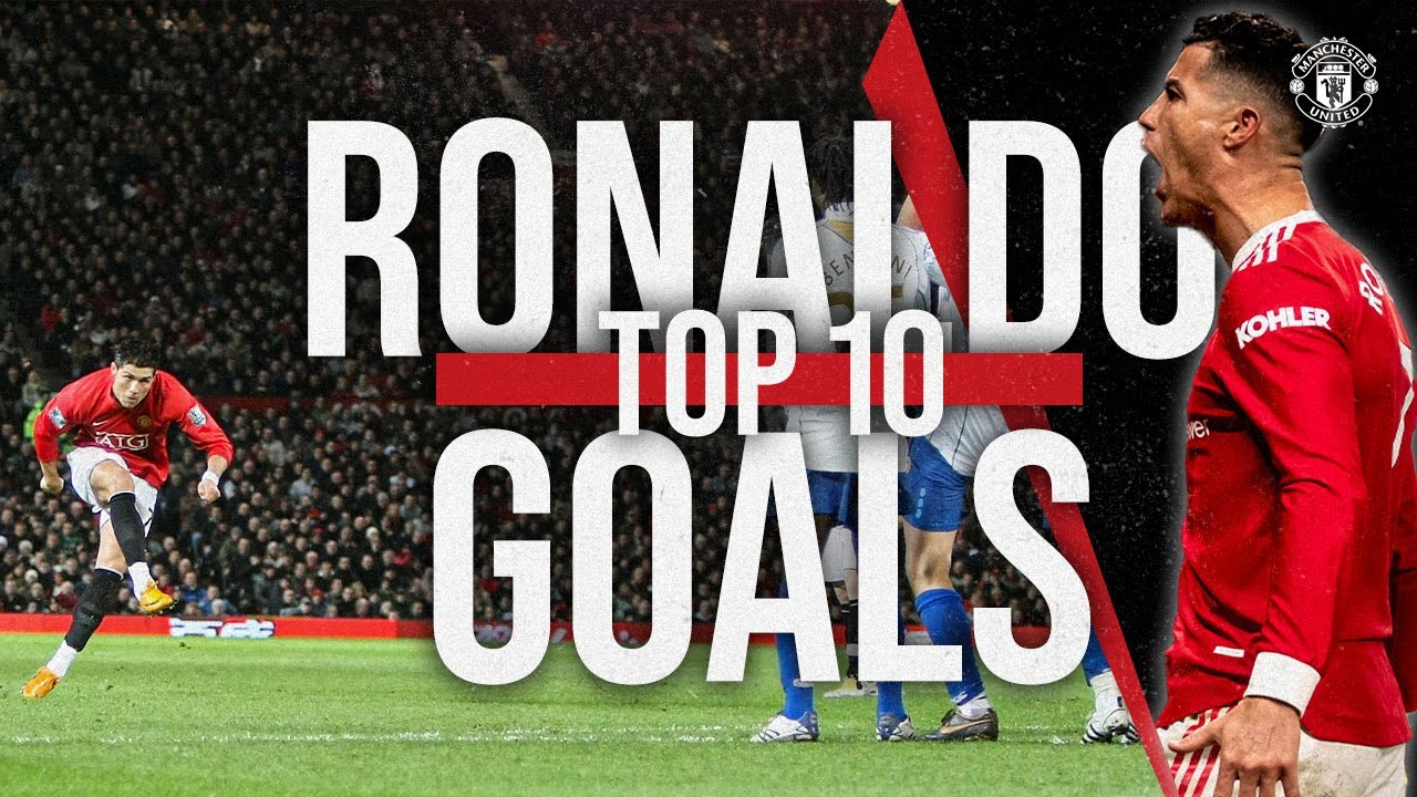 Top 10 Cristiano Ronaldo Goals for Manchester United