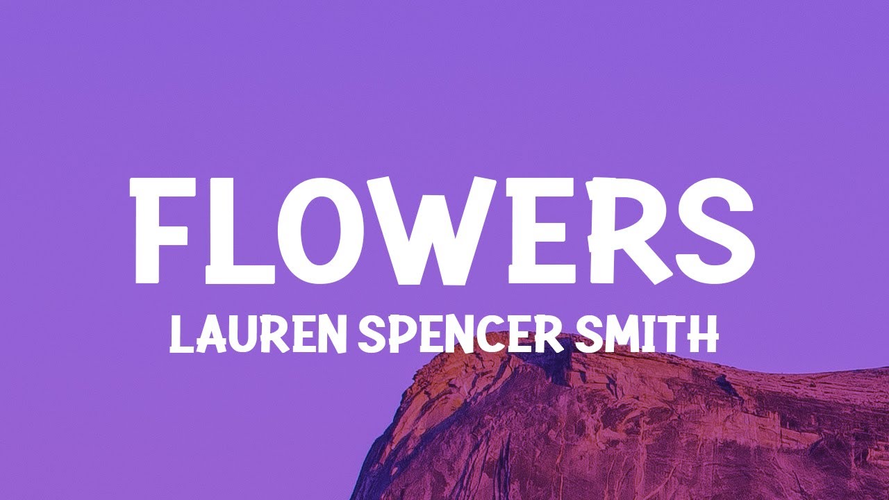 Lauren Spencer Smith - Flowers 🎶 | Meaning Behind the Lyrics & TikTok Insights