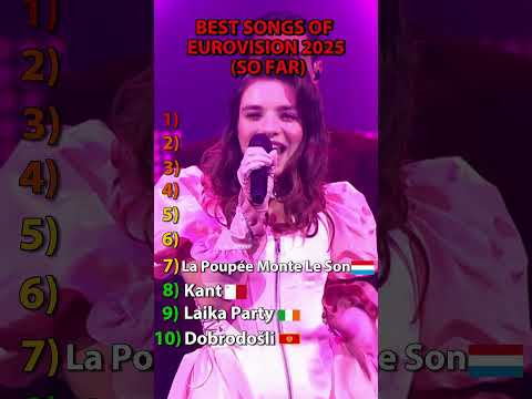 The 10 Best Songs Of Eurovision 2025 🎶