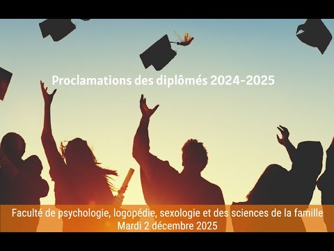 Proclamation 2025 de la Faculté de Psychologie et Sciences de la Famille