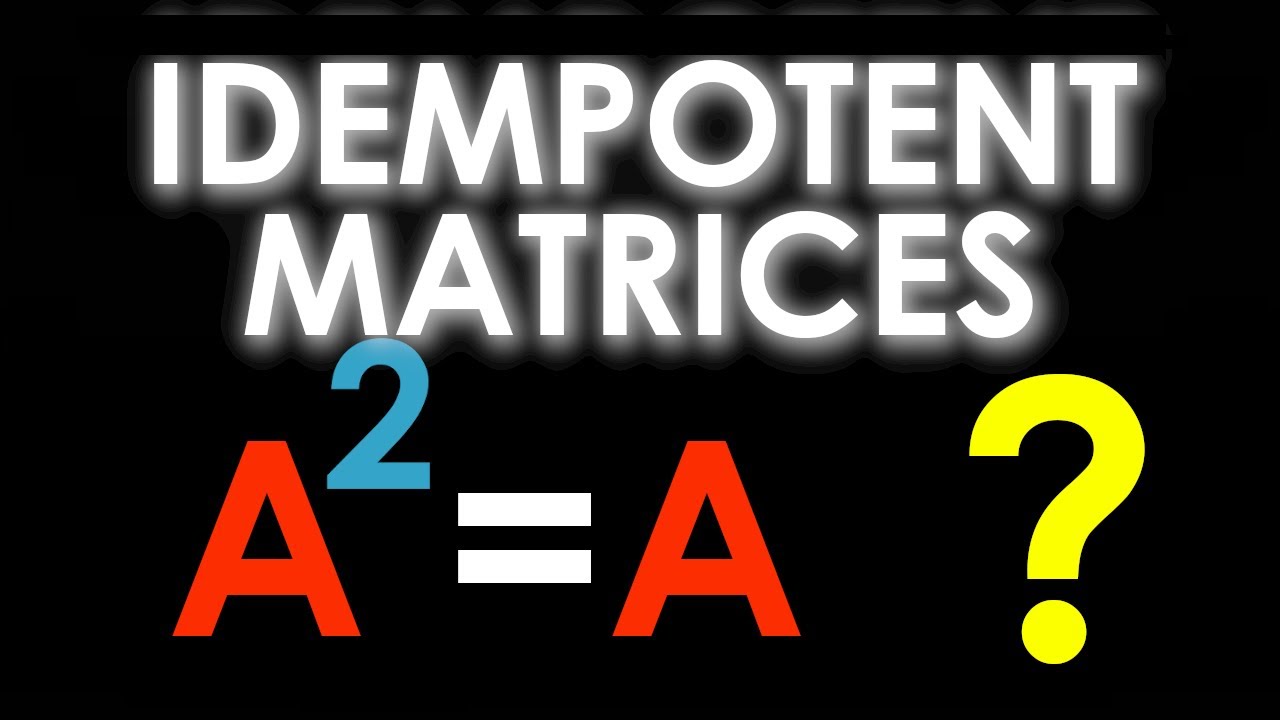 Mastering Idempotent Matrices in Linear Algebra 🧮