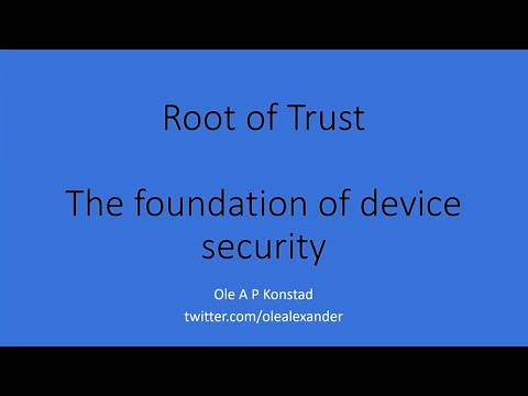 Root-of-trust - What it is and why you need one in IoT - Ole Alexander Konstad