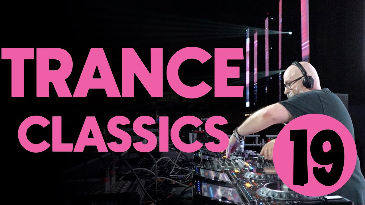 Classic Trance Mix #19: Golden Era Anthems 1997-2003 🎶