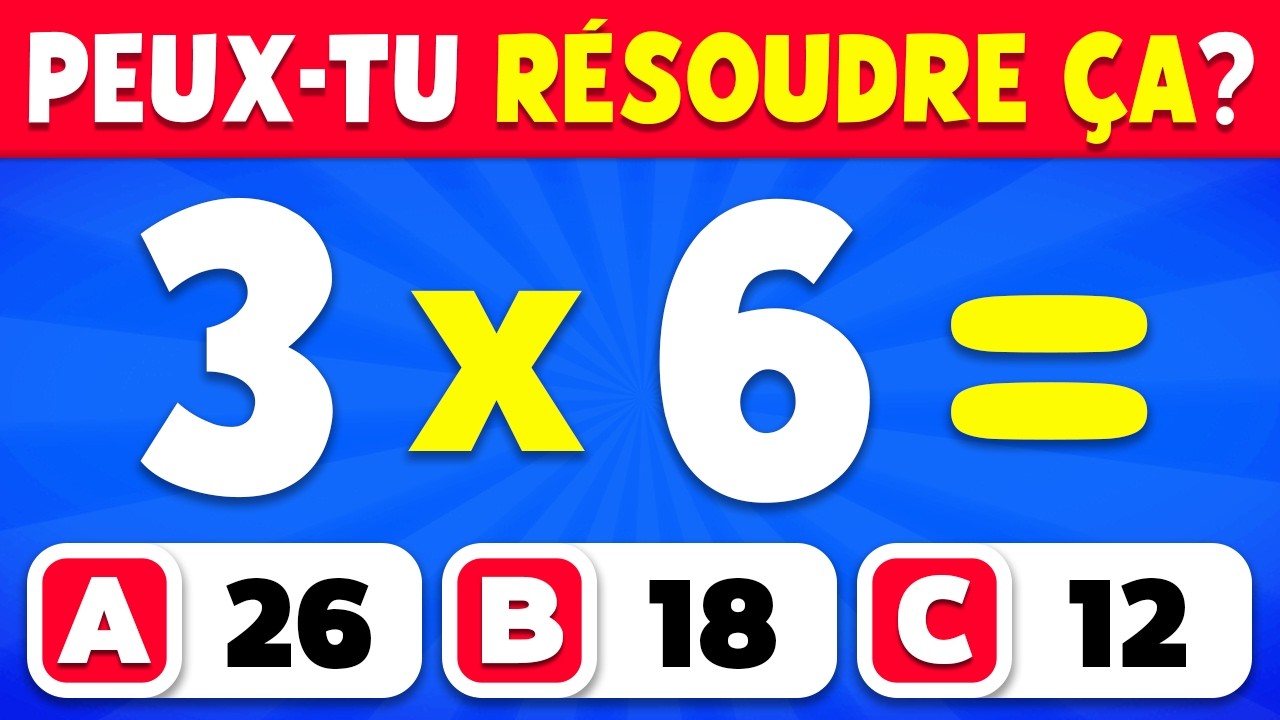 Relevez le défi : Quiz de Mathématiques de Facile à Impossible ! 🧠