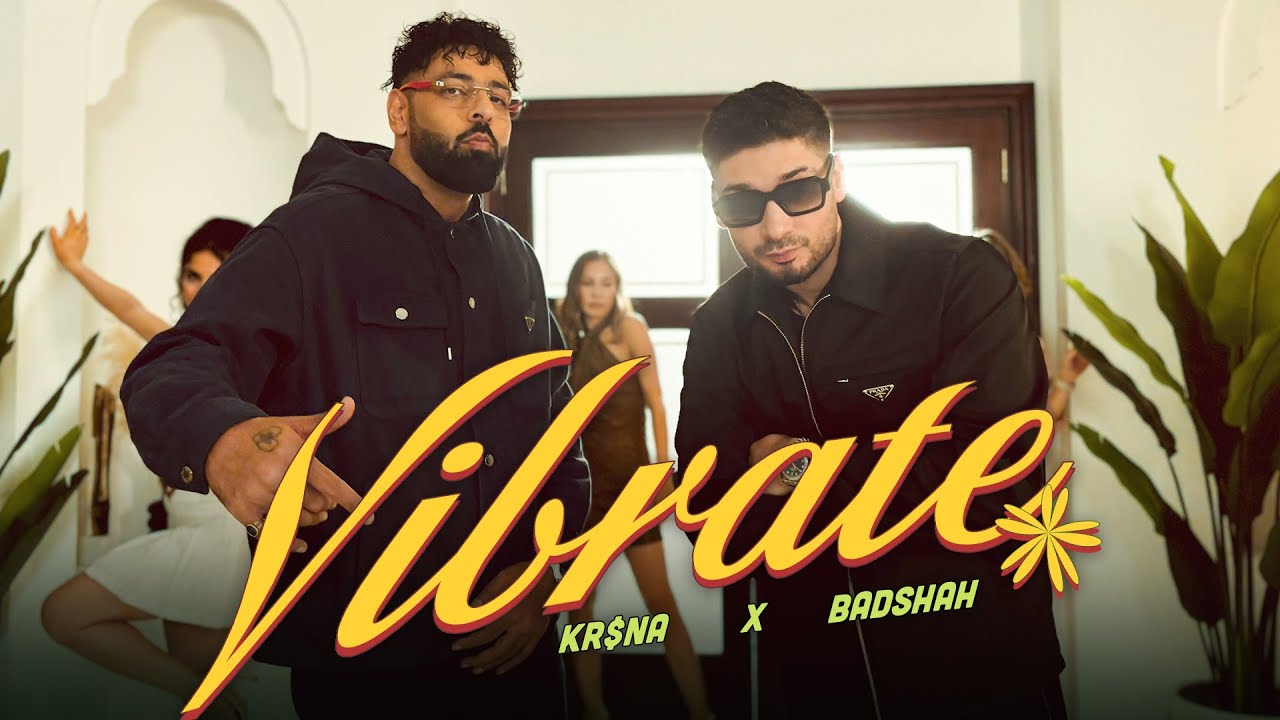 KR$NA & Badshah Team Up in 'Vibrate' | Official Music Video 🎶