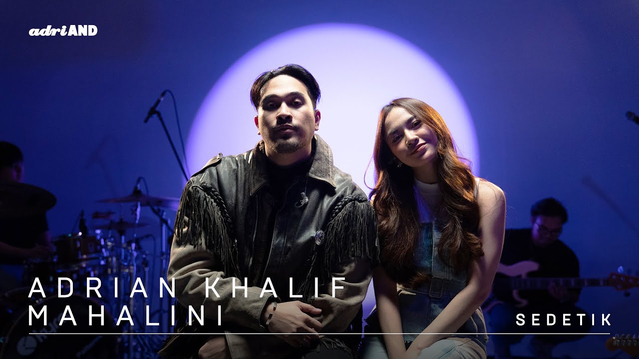 adriAND 06: Adrian Khalif & Mahalini - Sedetik