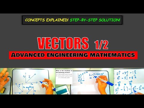 VECTORS |Advanced Engineering Mathematics|