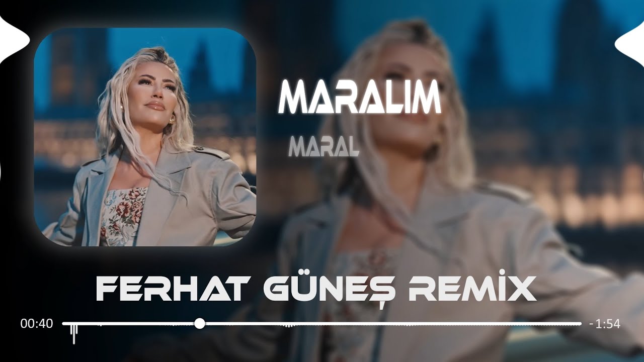 Maralım - Ferhat Güneş Remix 🎶