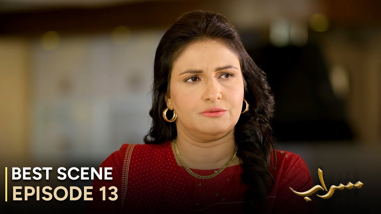 Saraab Episode 13 | Intense Best Scene | Fazyla Laasharie & Salman Saeed | Pakistani Drama