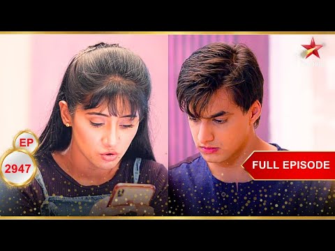 Naira का Kartik से सामना! | Full Ep. 2947 | Yeh Rishta Kya Kehlata Hai