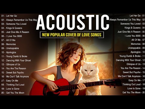 Best Acoustic Love Songs 2024 πΈ New Popular Acoustic English Songs 2024 Cover to Start New Day