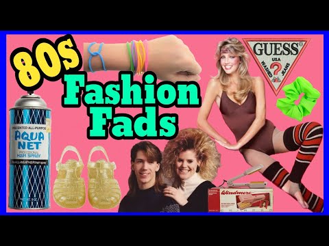 1980s Fashion Fads!