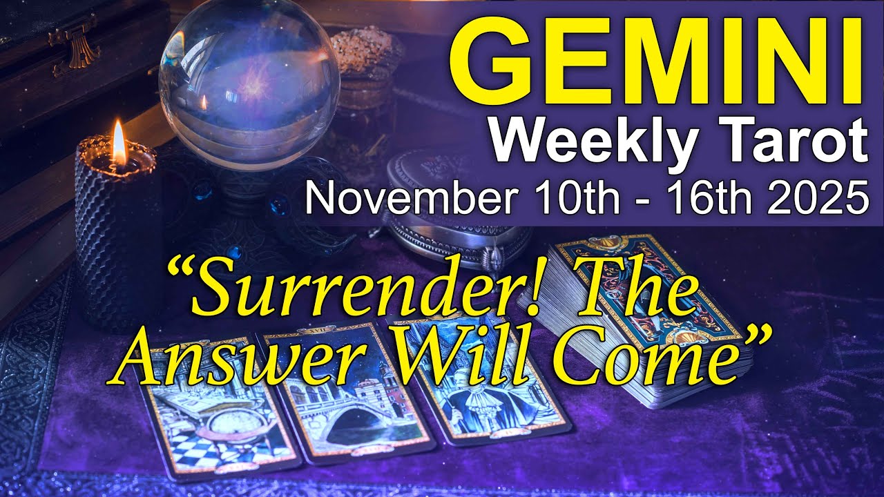 Gemini Weekly Tarot Forecast (Nov 10-16, 2025): Why Waiting Could Bring Better Results ✨