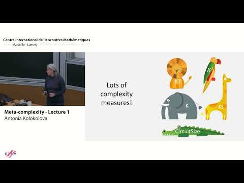Antonina Kolokolova: Meta-complexity - lecture 1