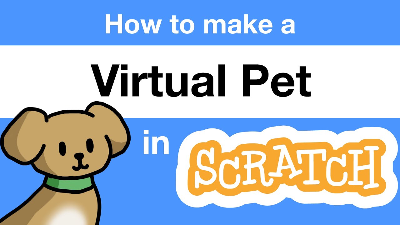How to Make a Virtual Pet in Scratch | Tutorial