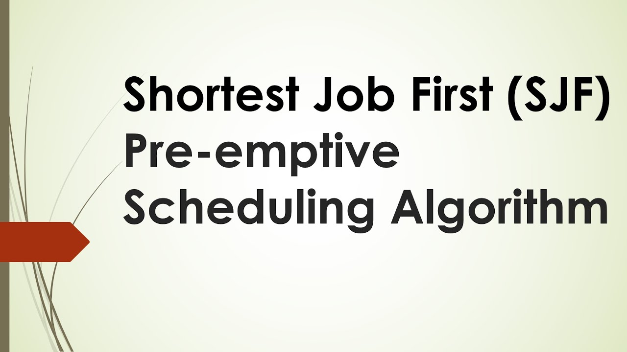 Shortest Job First Preemptive Scheduling Algorithm