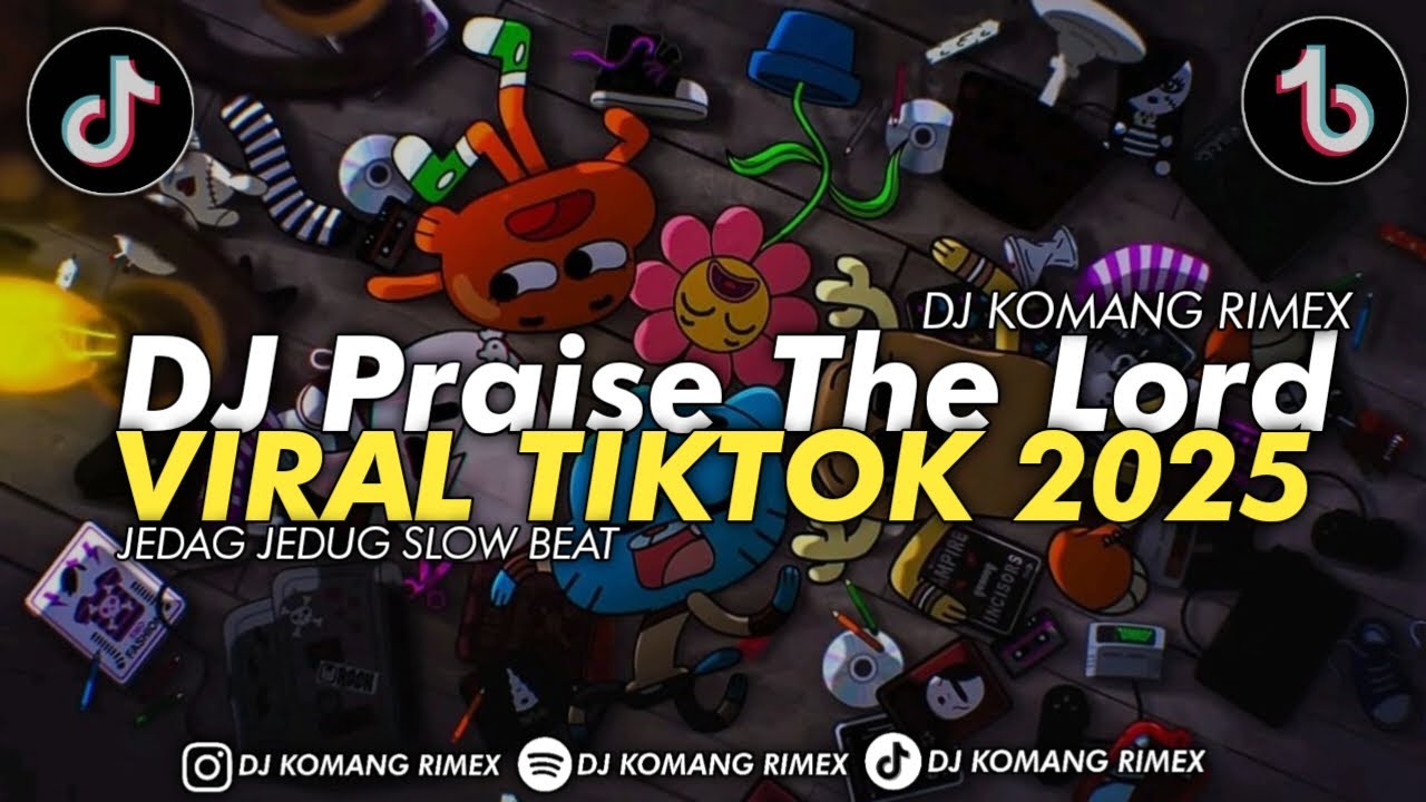 🔥 DJ Praise The Lord Jedag Jedug Viral 2025 | DJ Komang Rimex Remix