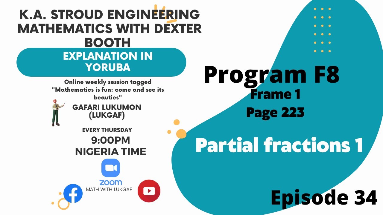 Master Partial Fractions in Engr Math with KA Stroud 📚 | Yorùbá Math Class Episode 34