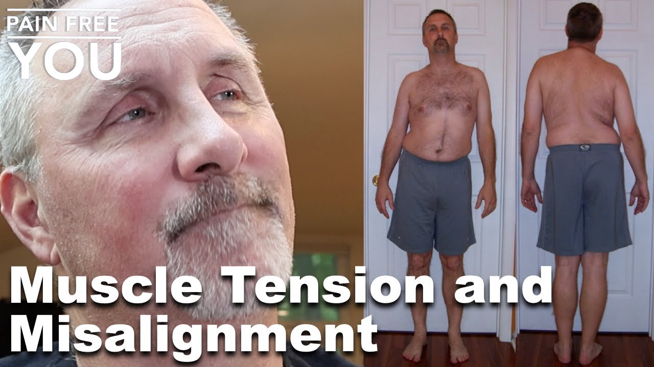 Understanding Muscle Tension and Misalignment