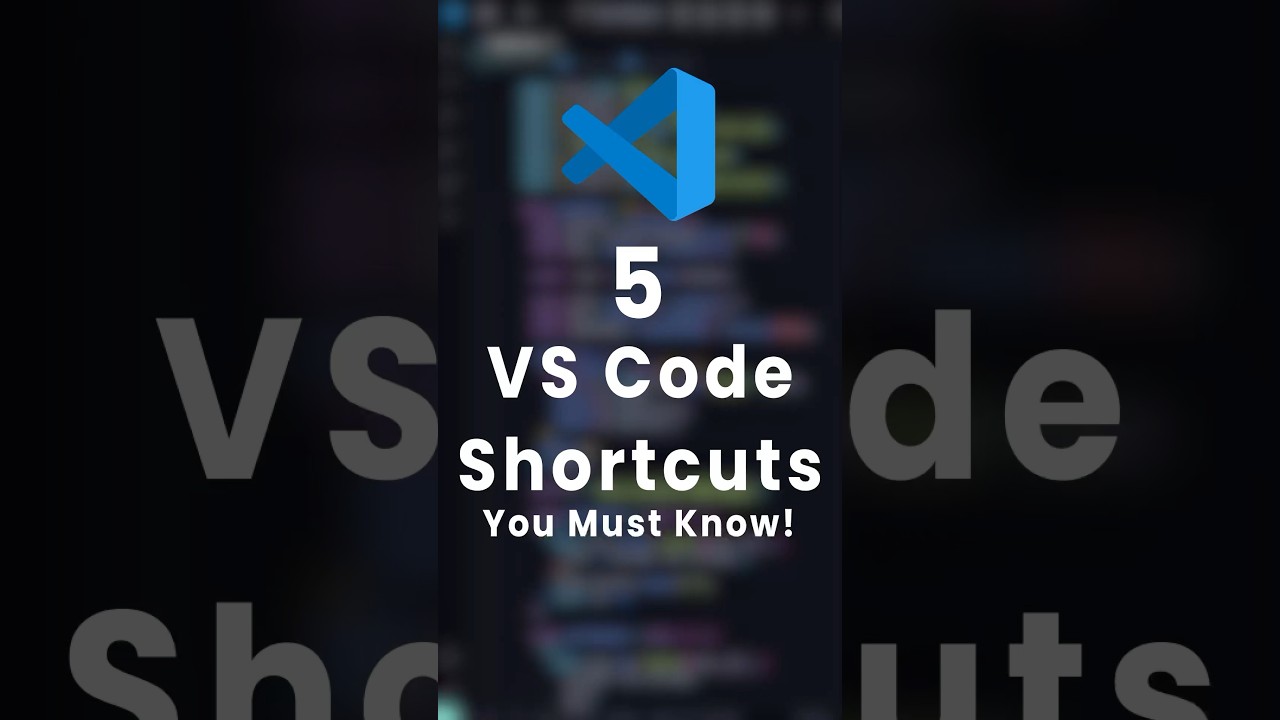 5 Top 5 Essential VS Code Shortcuts for Faster Coding 🚀