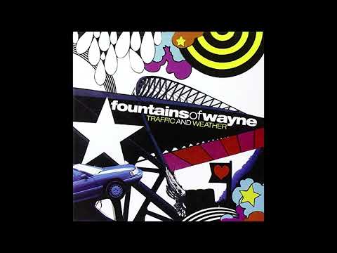 Fountains of Wayne - Traffic and Weather