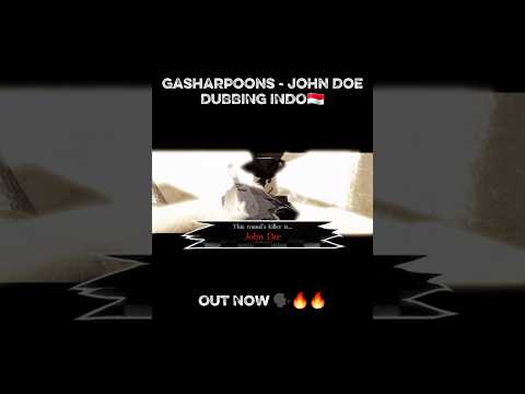 Gasharpoons - John Doe [INDO DUBBING🇮🇩] #dubbing #forsaken #roblox