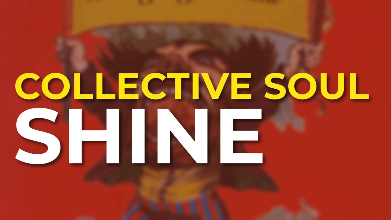 Collective Soul - Shine (Official Audio) 🎶