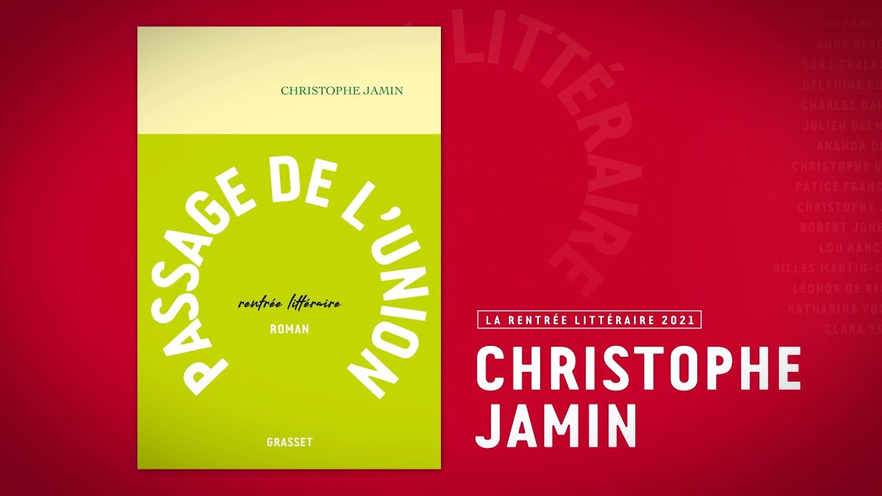 Rentrée Littéraire 2021 : Christophe Jamin et 'Passage de l'Union' 📚