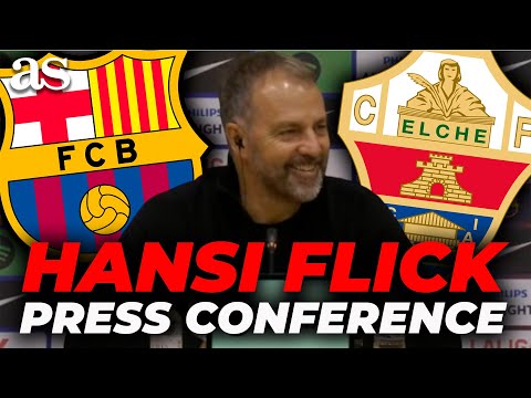 HANSI FLICK, FULL PRESS CONFERENCE TODAY post FC BARCELONA vs. ELCHE CF (3-1)