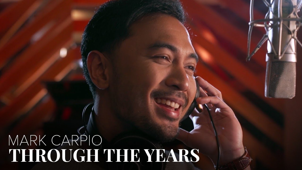 Through The Years - Mark Carpio [Official Video]