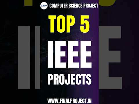 Top IEEE Projects with Source Code for Final-Year Engineering Students