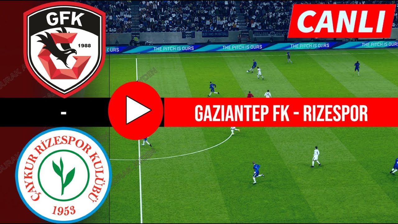 Gaziantep FK - Rizespor Canlı Maç İzle | eFootball 21