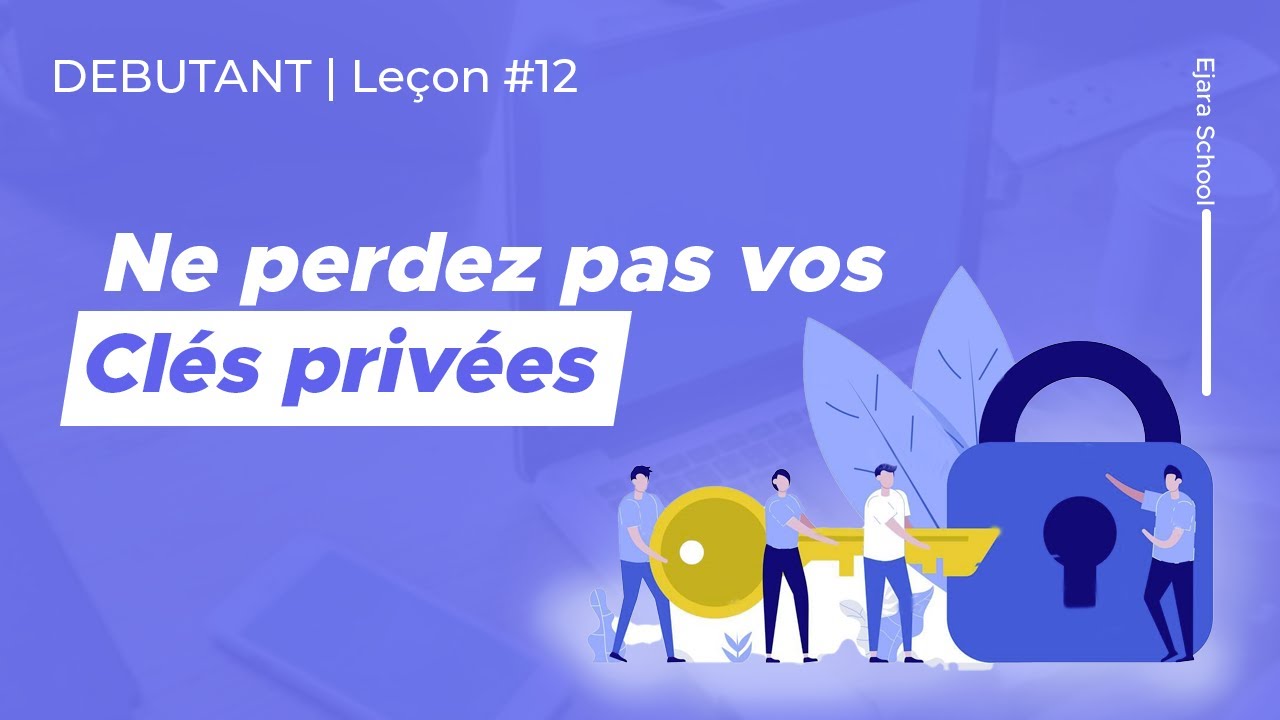 Pourquoi garder sa clé privée secrète 🔐