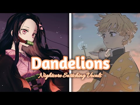 Nightcore - Dandelions (Switching Vocals)