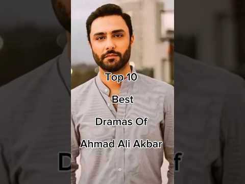 Top 10 Best Dramas Of Ahmad Ali Akbar 😱 #viralshort #pakistanidrama #iamhaniaawan #pakistandramas