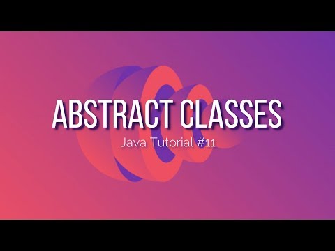 Java Tutorial #11: Abstraction & How Abstract Classes are Different From Interfaces