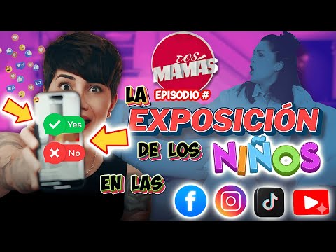 👉 La EXPOSICIÓN de los NIÑOS en las REDES SOCIALES 👀 DOS MAMÁS con 🔥 KAREN MARTELLO & NATALY SIEBER🌟
