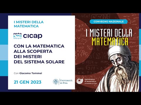 Giacomo Tommei - Con la matematica alla scoperta dei misteri del sistema solare