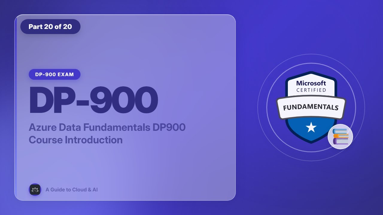 DP-900 Exam EP 01: Azure Data Fundamentals DP900 Course Introduction