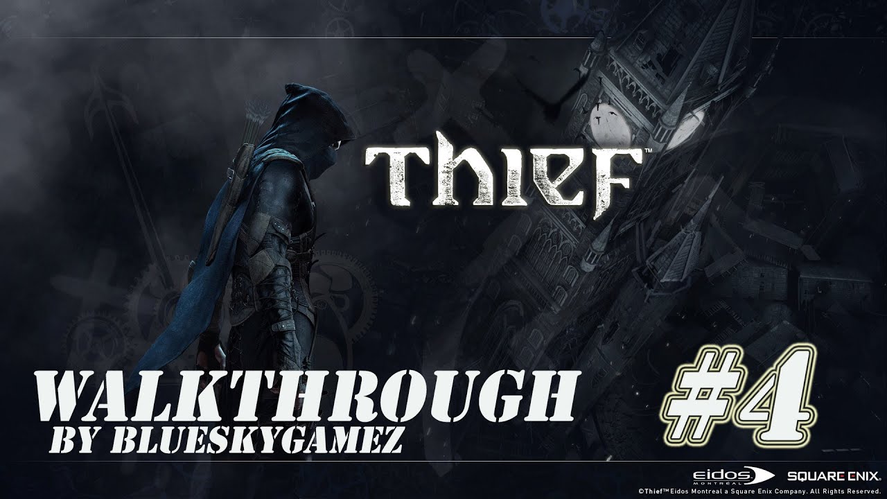 Thief Walkthrough Part 4 [HD] No Commentary