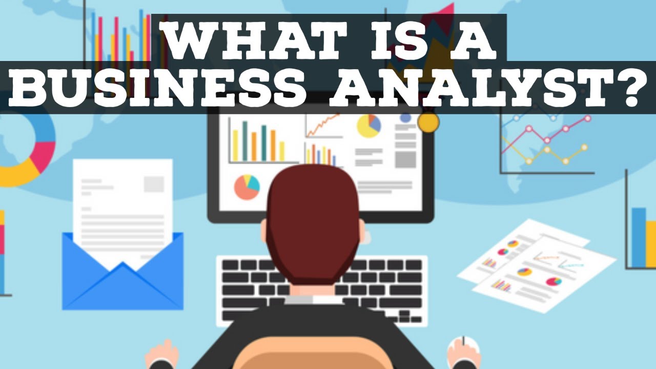 Business Analyst Explained: What They Do & Why It Matters 🔍