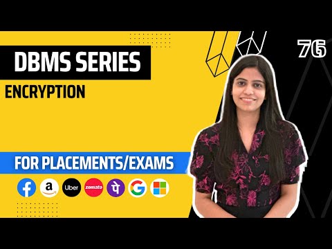 L76 : Encryption | Complete DBMS Course | Jobs | Placements