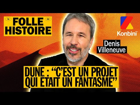 La folle histoire de Dune racontée par Denis Villeneuve 🔥