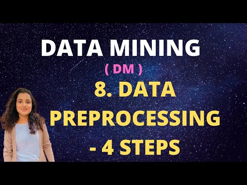 #8 Data Preprocessing In Data Mining - 4 Steps |DM|