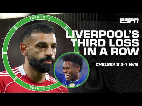 Chelsea vs. Liverpool FULL REACTION đŁïž 'So many things that were WRONG with Liverpool' | ESPN FC
