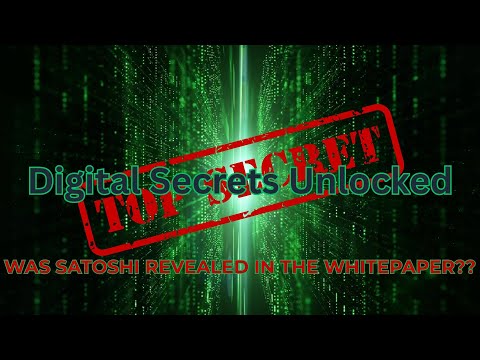 Hidden Codes in the Bitcoin Whitepaper - A Digital Secrets Unlocked Exclusive