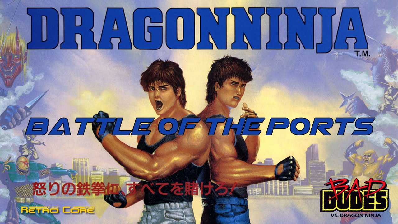 Battle of the Ports - Bad Dudes VS Dragon Ninja (ドラゴンニンジャ)　(Show #65) 60fps