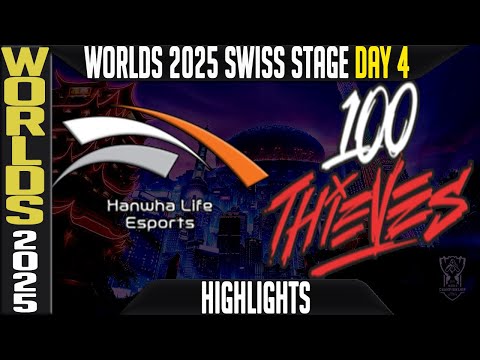 HLE vs 100T Highlights | Worlds 2025 Day 4 Swiss Stage | Hanwha Life Esports vs 100 Thieves